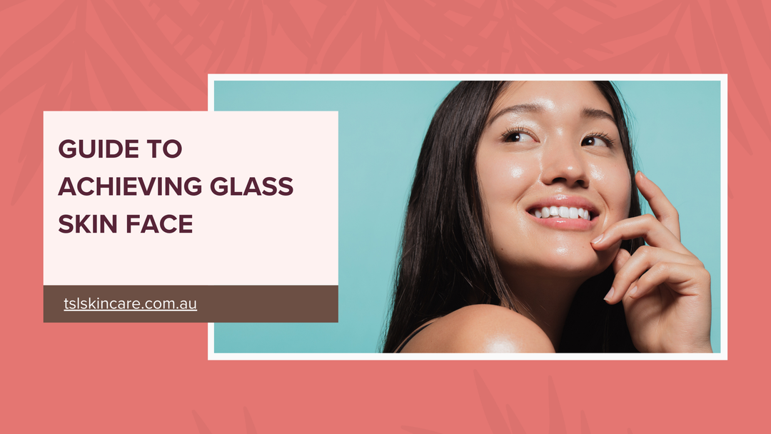 Achieve Glass Skin: The Ultimate Guide to Glass Skin Products for a Flawless Glow