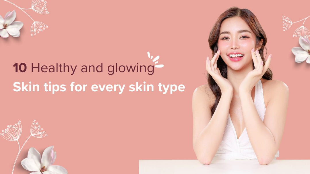  Glowing Skin Tips 