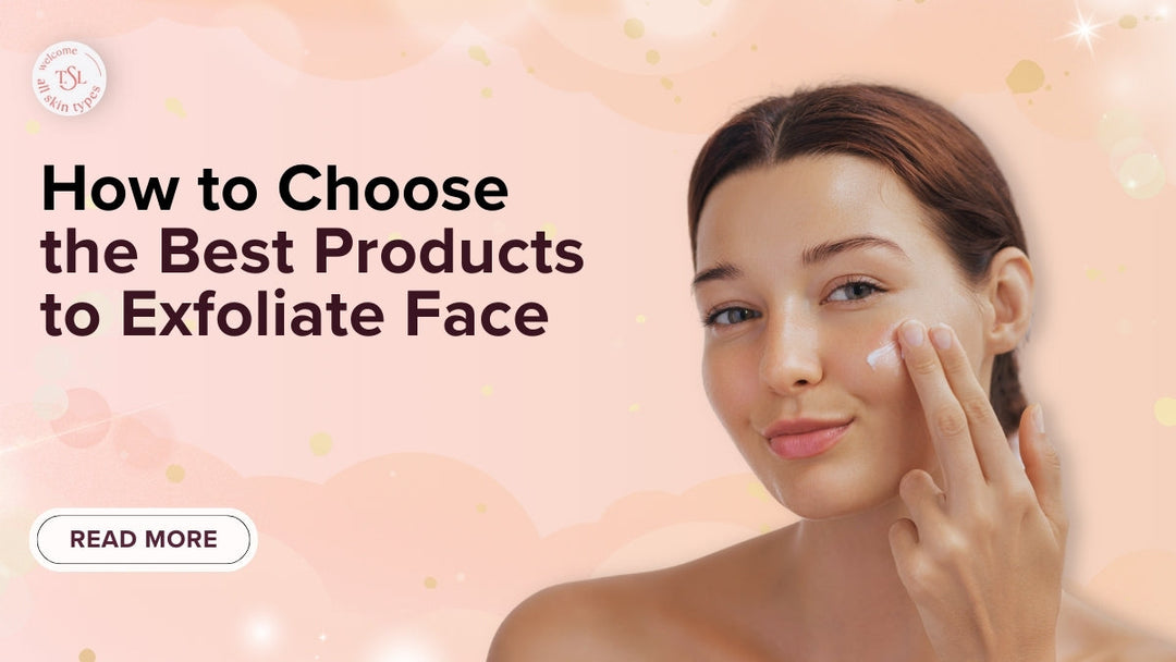 best-products-to-exfoliate-face
