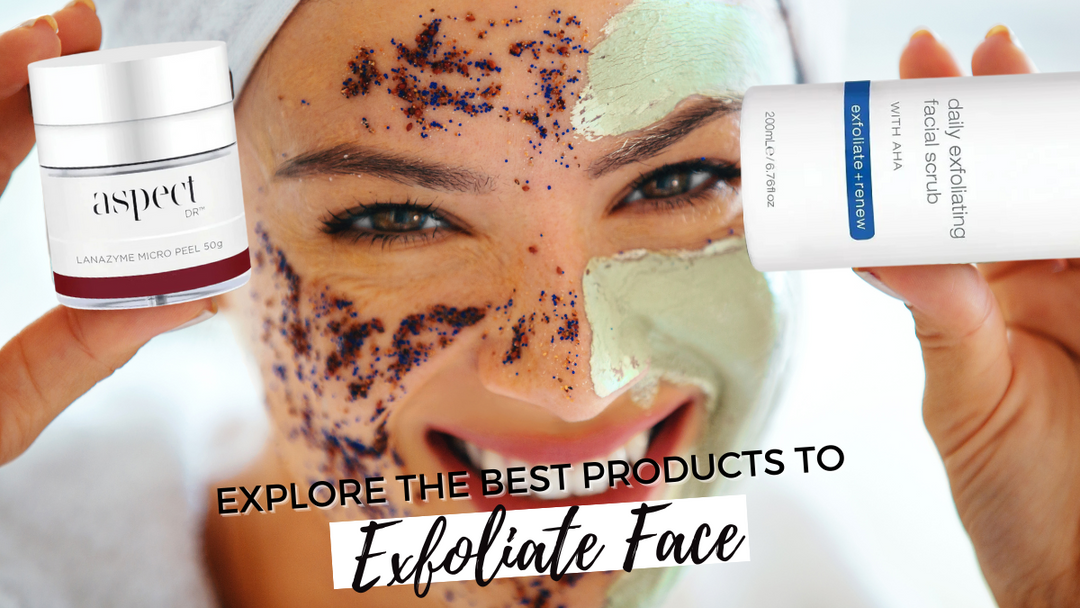 best-products-to-exfoliate-face