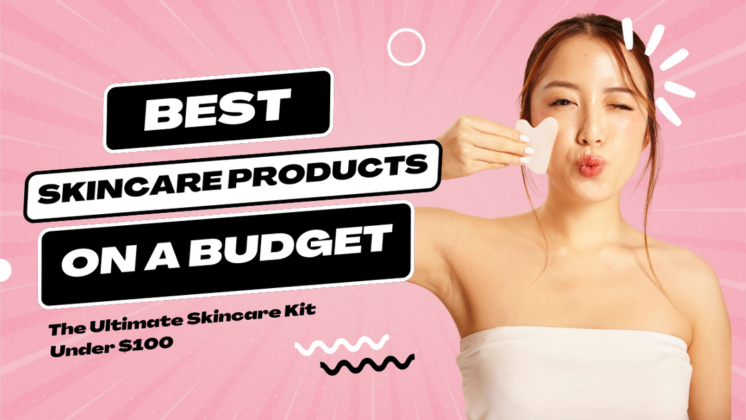 best-skincare-products-on-a-budget