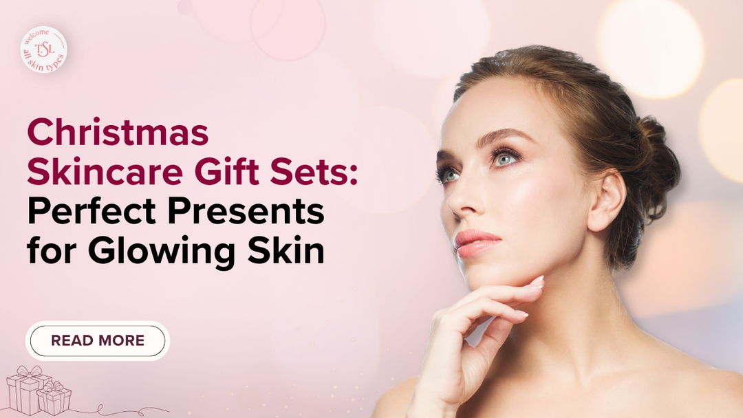 Christmas Skincare Gift Sets: Perfect Presents for Glowing Skin