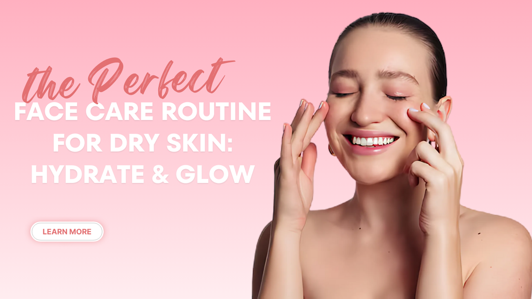face-care-routine-for-dry-skin