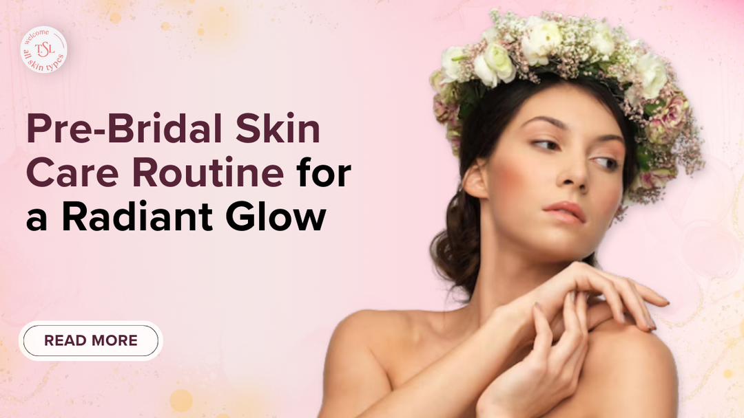 Pre-Bridal Skin Care Routine for a Radiant Glow